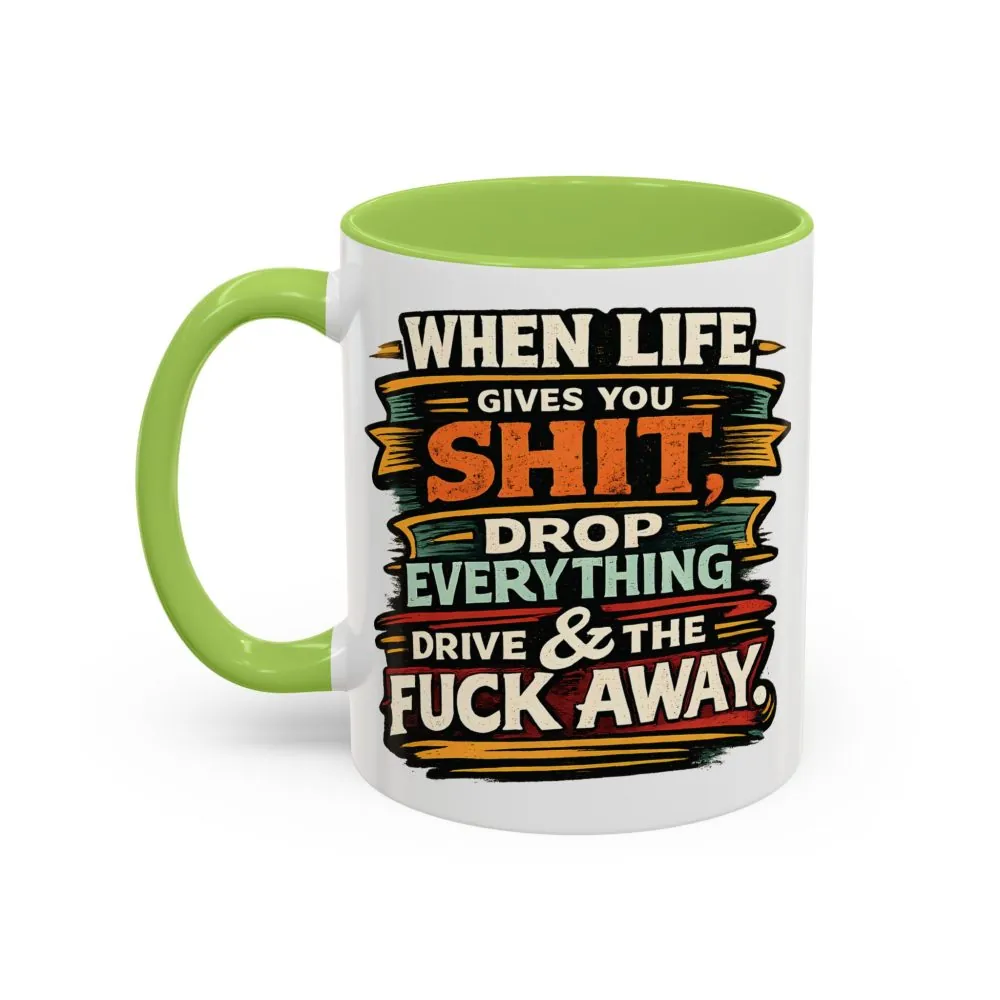 12270319754646626134_2048.jpeg Accent Coffee Mug (11, 15oz) — "When Live Gives You Shit" Design F**K-Line