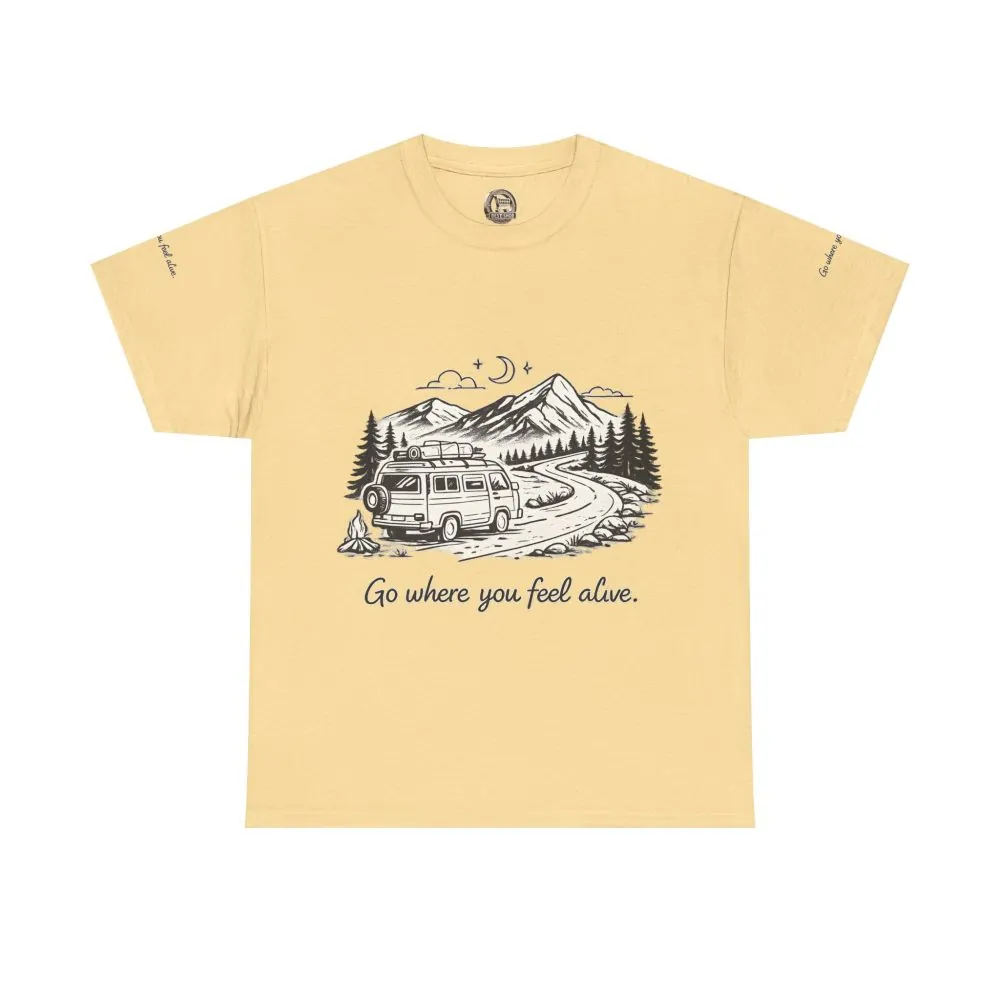12275839985401191304_2048.jpeg Unisex Heavy Cotton Tee — "Go Where You Feel Alive" Design Minimal-Line