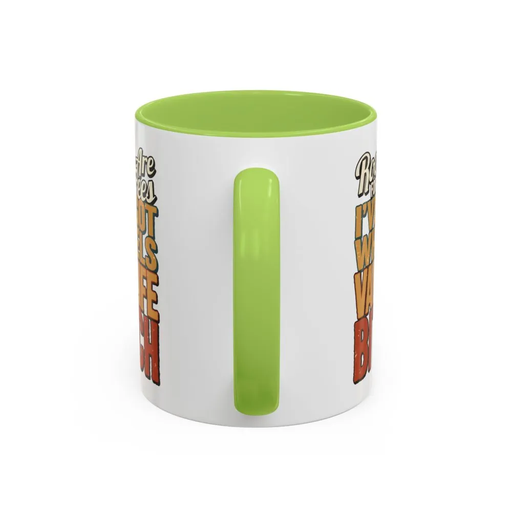 Accent Coffee Mug (11, 15oz) — "Roots Are For Trees" Design F**K-Line