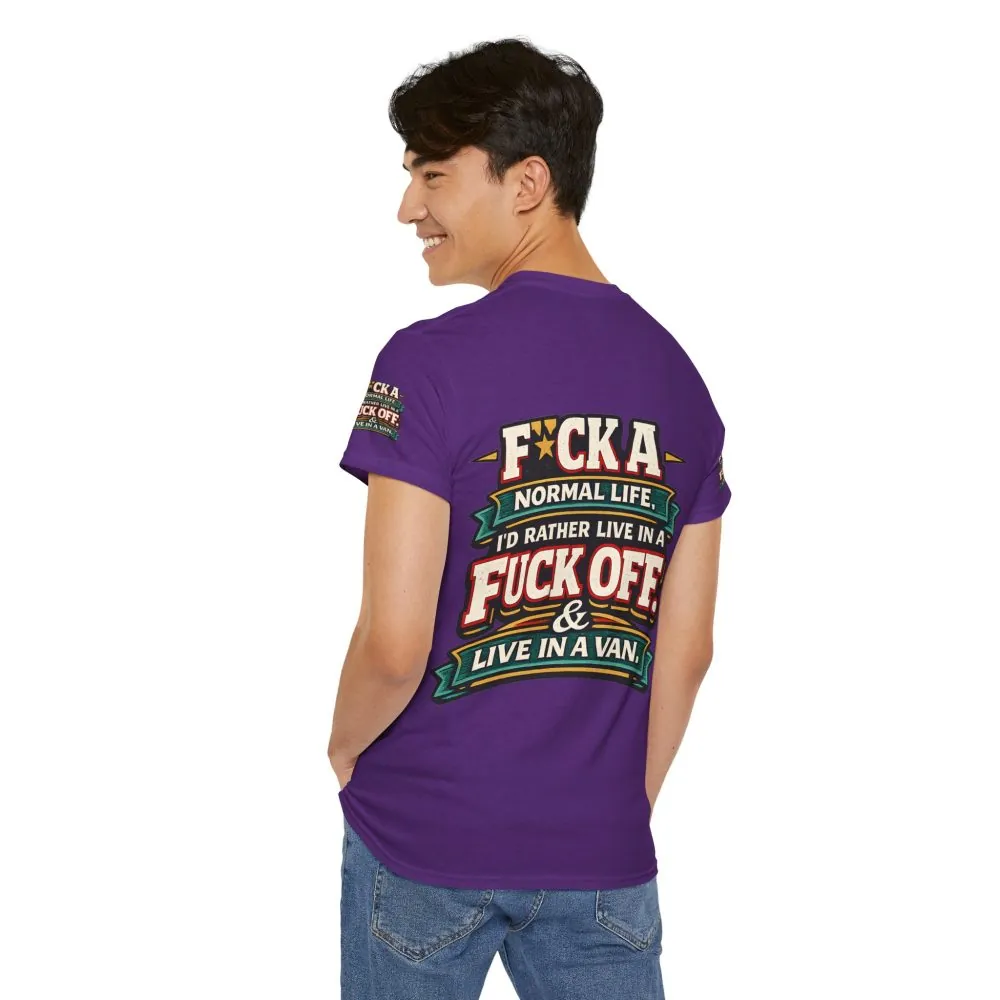 Unisex Heavy Cotton Tee — "Fuck A Normal Life" Design F**K-Line