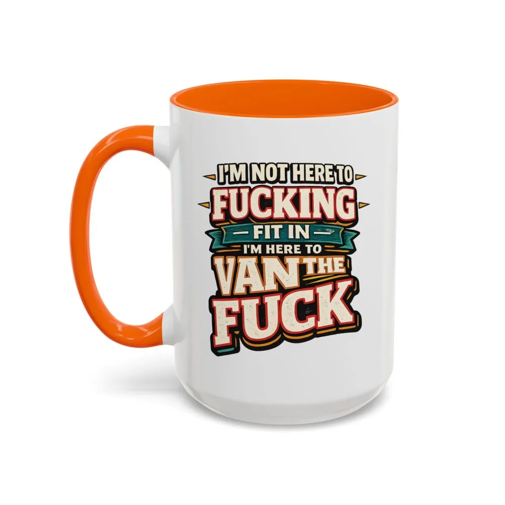 12408812454967332733_2048.jpeg Accent Coffee Mug (11, 15oz) — "I´m Not Here To Fucking Fit In" Design F**K-Line
