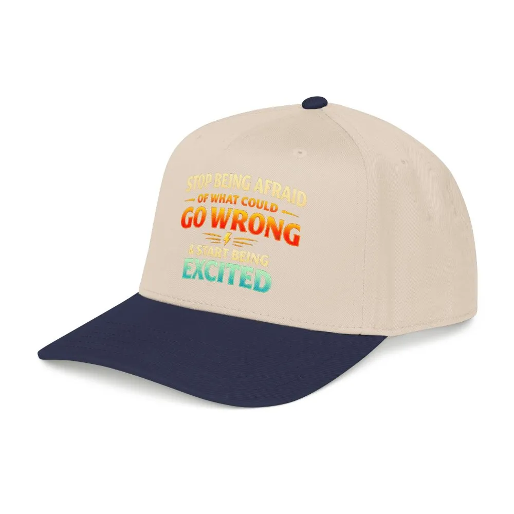 12409459919504972988_2048.jpeg Baseball Cap - "Stop Being Afraid Of What Could Go Wrong" Design Scenic-Line