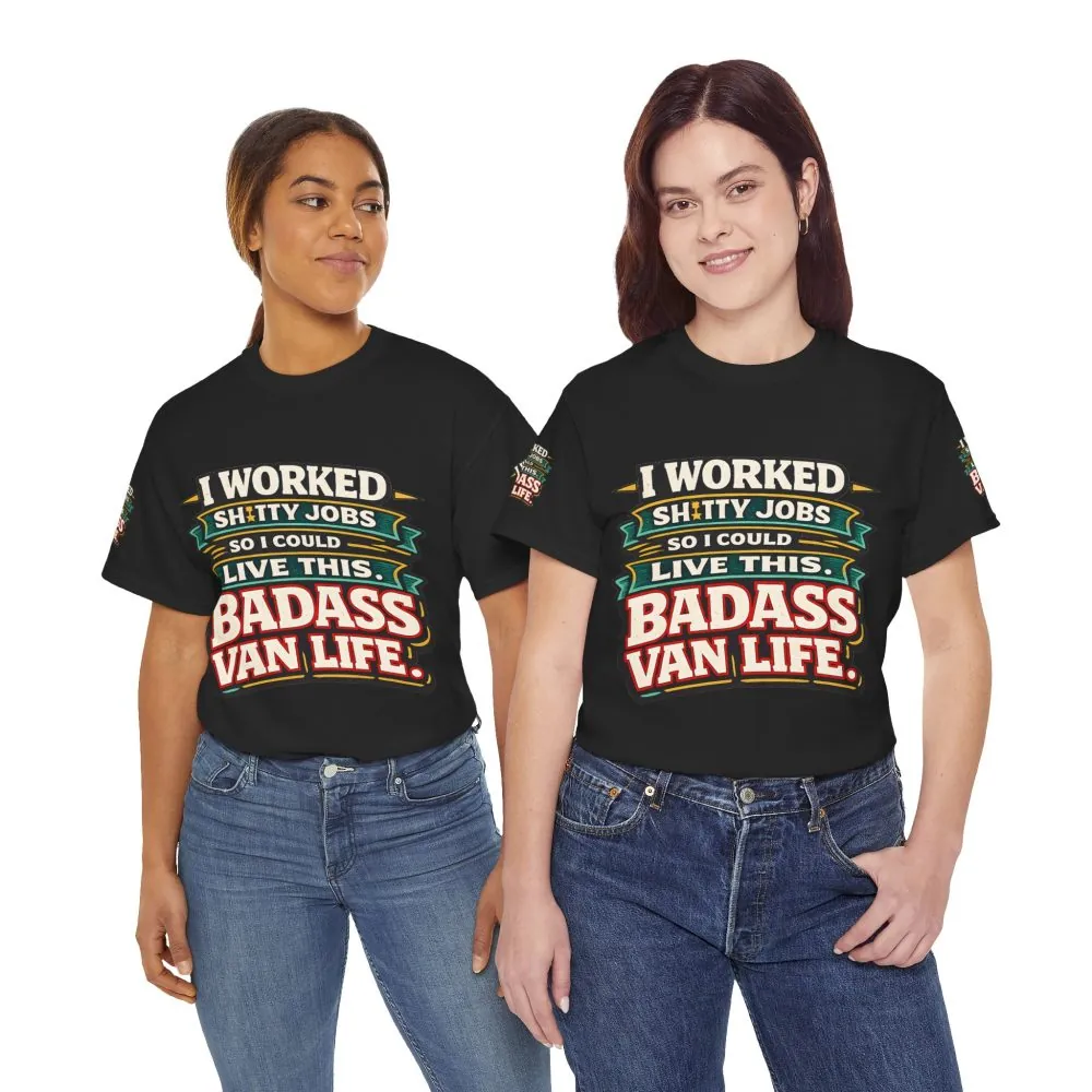 Unisex Heavy Cotton Tee — "I Worked Shitty Jobs" Design F**K-Line