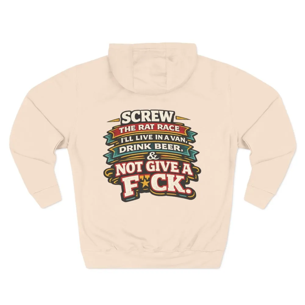 Three-Panel Fleece Hoodie - "Screw The Rat Race" Design F**K-Line