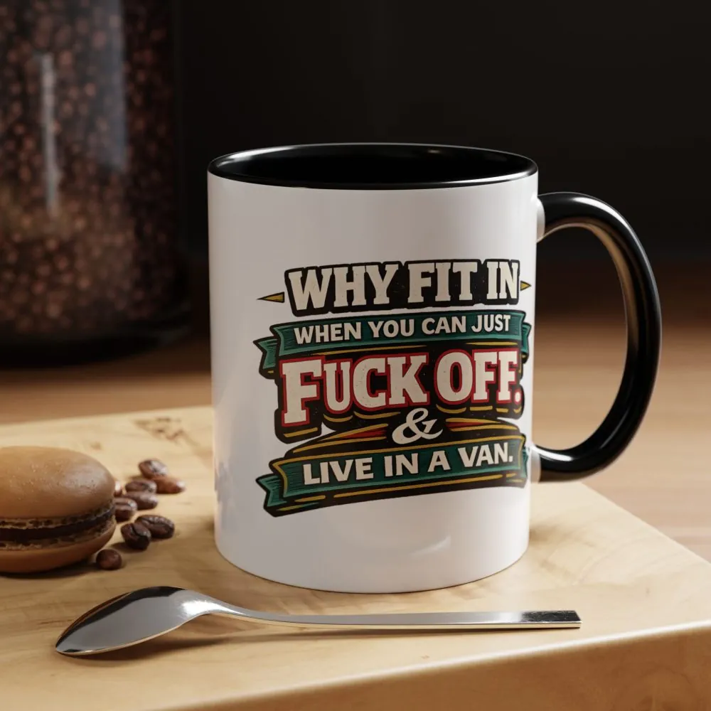 Accent Coffee Mug (11, 15oz) — "Why Fit In" Design F**K-Line