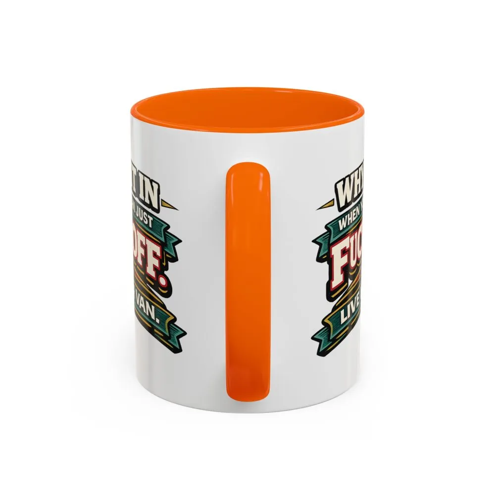 Accent Coffee Mug (11, 15oz) — "Why Fit In" Design F**K-Line