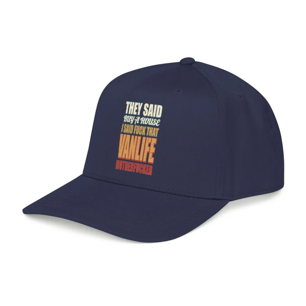 Baseball Cap - "They Said Buy A House" Design F**K-Line