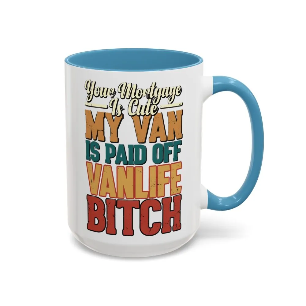 12549366322023007544_2048.jpeg Accent Coffee Mug (11, 15oz) — "Your Mortgage Is Cute" Design F**K-Line