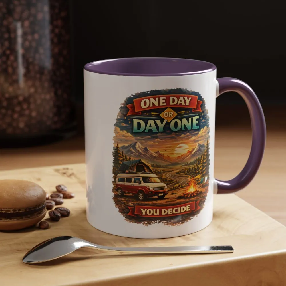 Accent Coffee Mug (11, 15oz) — "One Day Or Day One" Design Scenic-Line