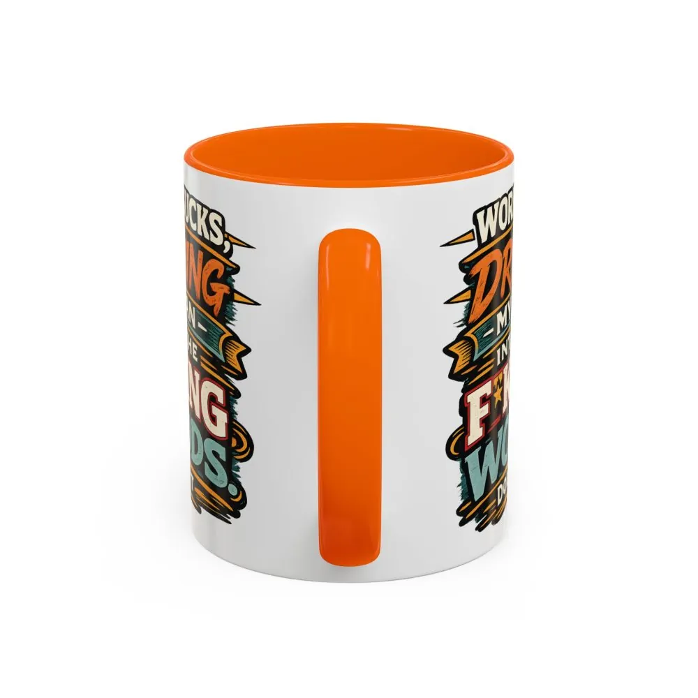 Accent Coffee Mug (11, 15oz) — "Work Sucks" Design F**K-Line