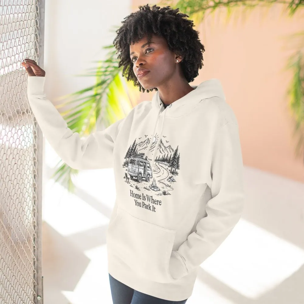 12613677525017864332_2048.jpeg Three-Panel Fleece Hoodie - "Home Is Where You Park It" Design Minimal-Line