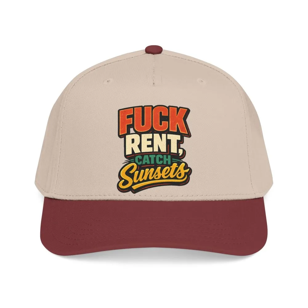 Baseball Cap - "Fuck Rent Catch Sunsets" Design F**K-Line