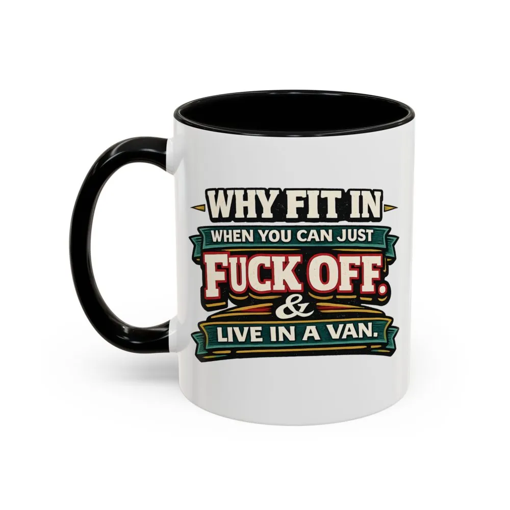 Accent Coffee Mug (11, 15oz) — "Why Fit In" Design F**K-Line