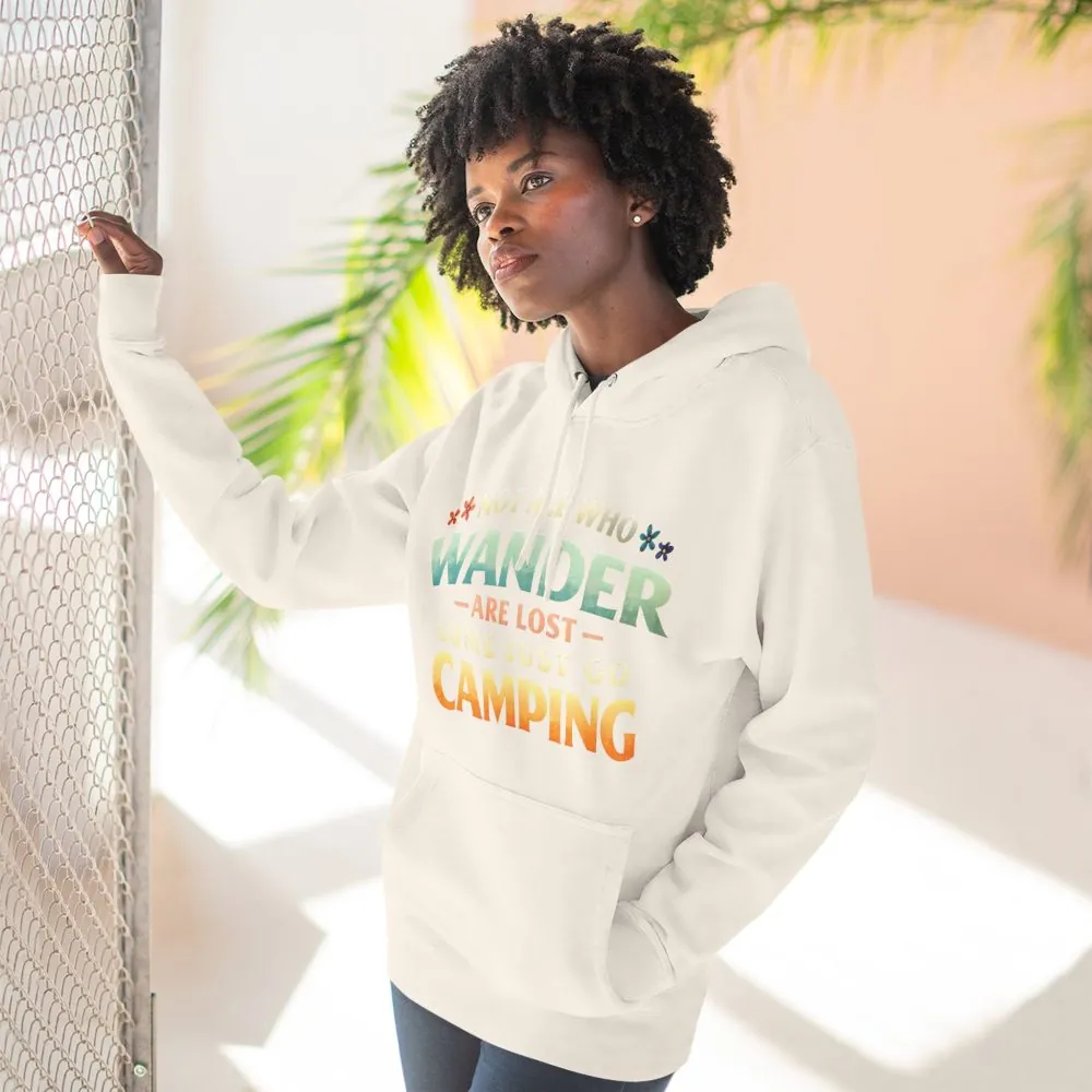 Three-Panel Fleece Hoodie - "Not All Who Wander Are Lost " Design Scenic-Line