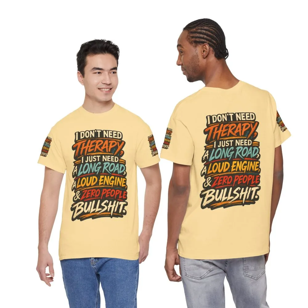 12684582913571201170_2048.jpeg Unisex Heavy Cotton Tee — "I Dont Need Therapy" Design F**K-Line