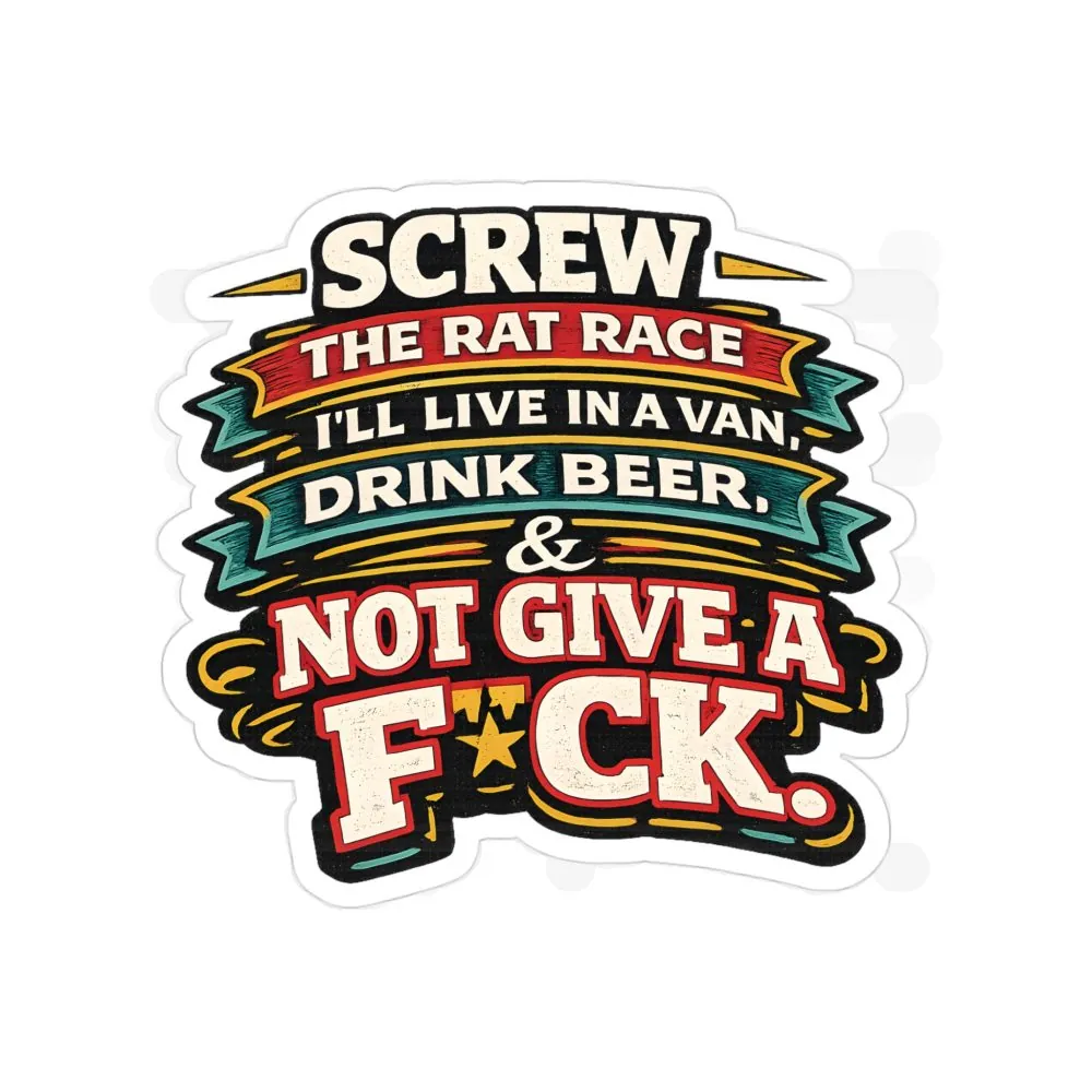 Transparent Outdoor Stickers – "Screw The Rat Race" Design F**K-Line