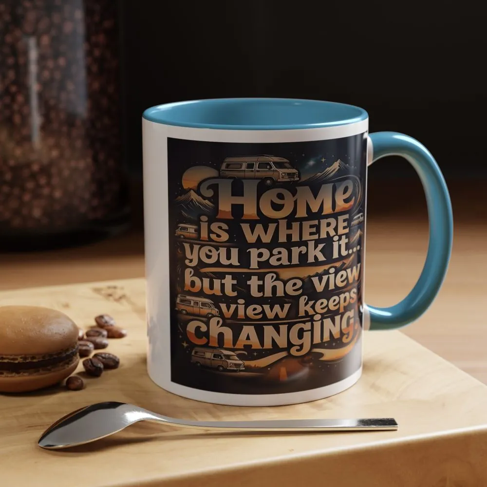 127726602940005770_2048.jpeg Coffee Mug — "Home Is Where You Park It -But The View keep Changing" Accent Campervan Travel Mug