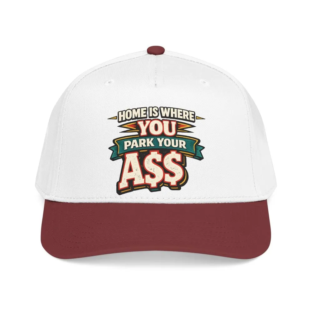 12819731705614000062_2048.jpeg Baseball Cap - "Home Is Where You Park Your Ass" Design F**K-Line