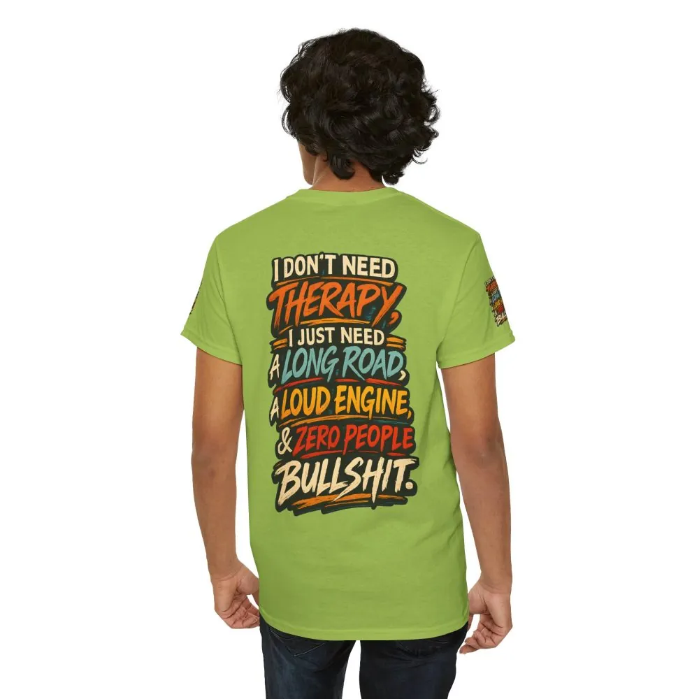 12828498690036718235_2048.jpeg Unisex Heavy Cotton Tee — "I Dont Need Therapy" Design F**K-Line