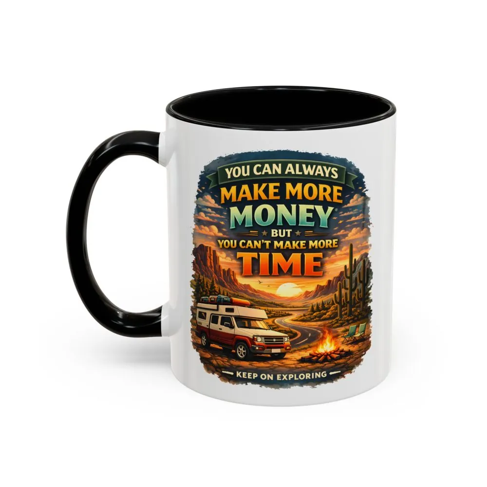 12837780911989889605_2048.jpeg Accent Coffee Mug (11, 15oz) — "You Can Always Make More Money" Design Scenic-Line