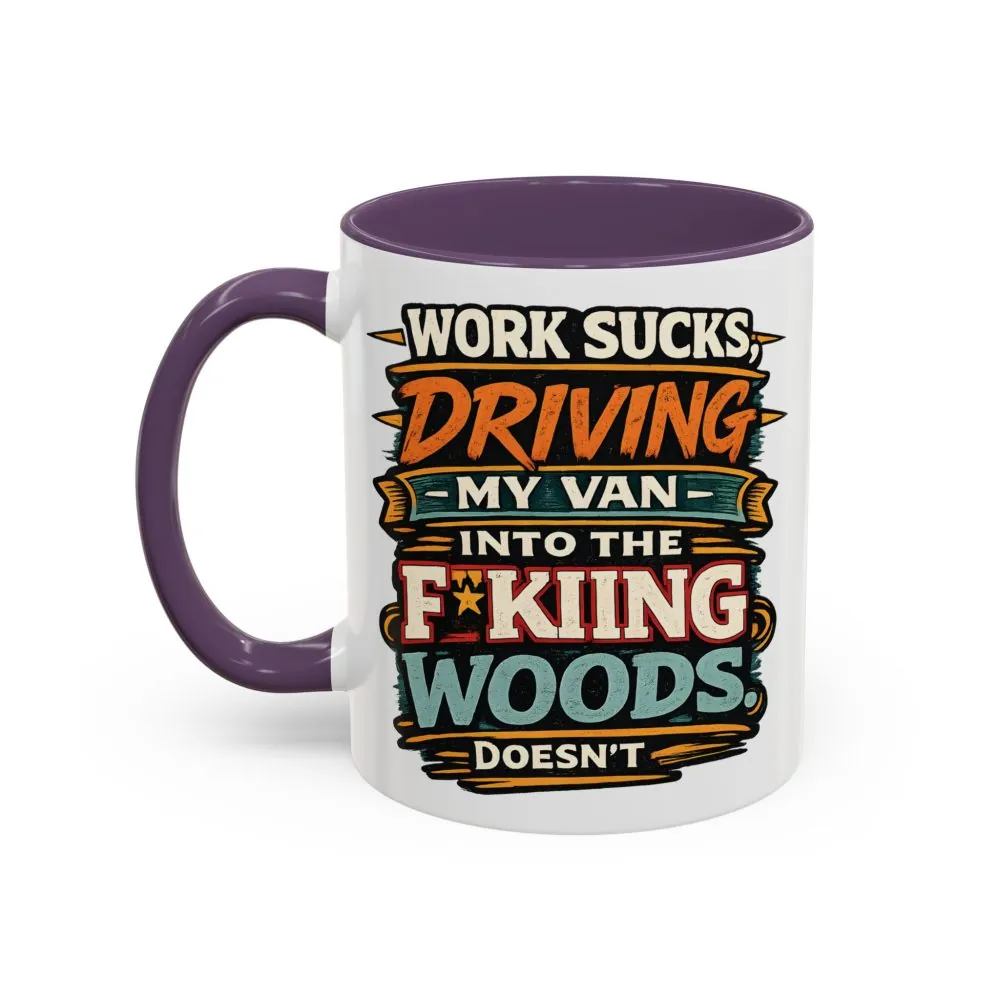 Accent Coffee Mug (11, 15oz) — "Work Sucks" Design F**K-Line