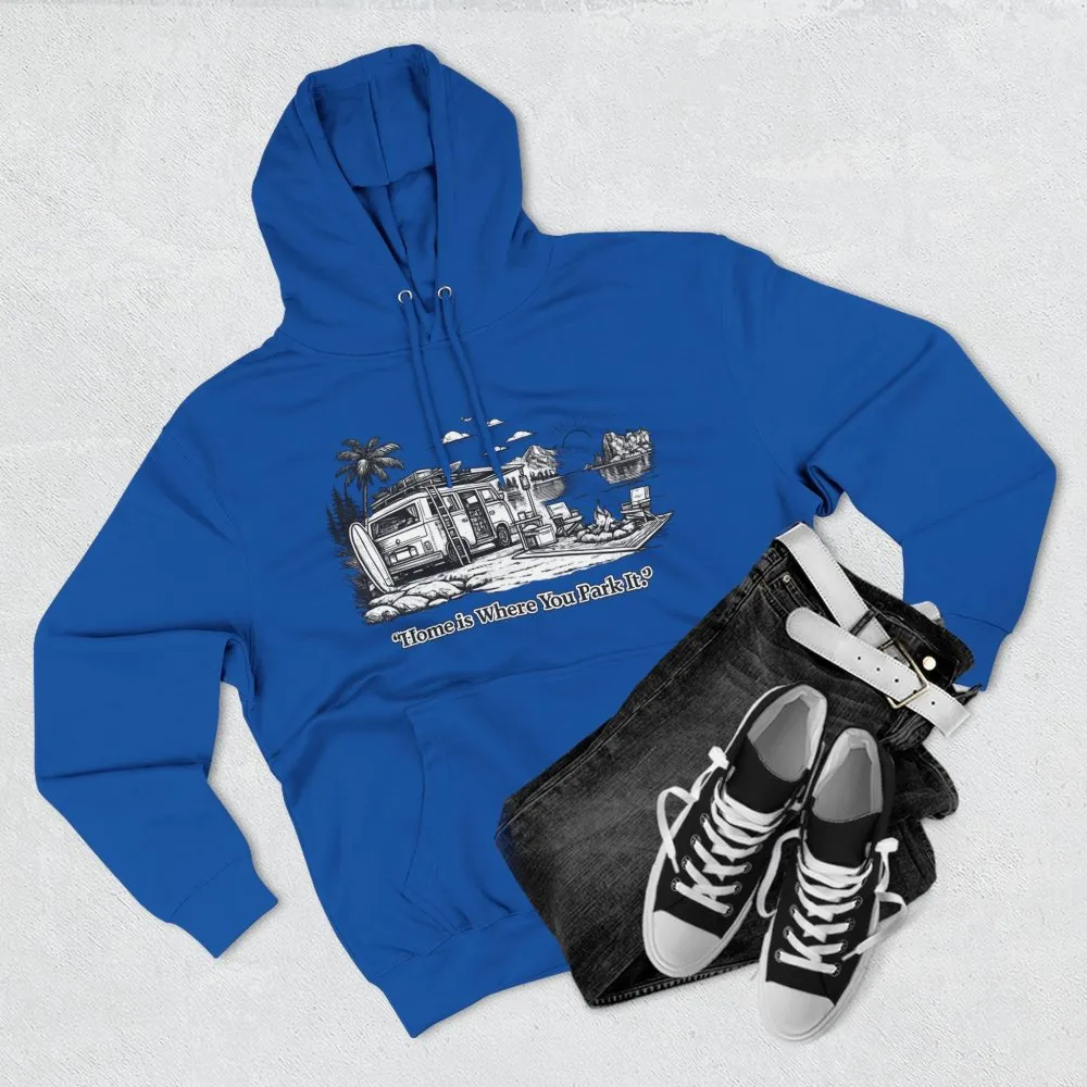 12894515095421070172_2048.jpeg Three-Panel Fleece Hoodie - "Home Is Where You Park It" Design Minimal-Line