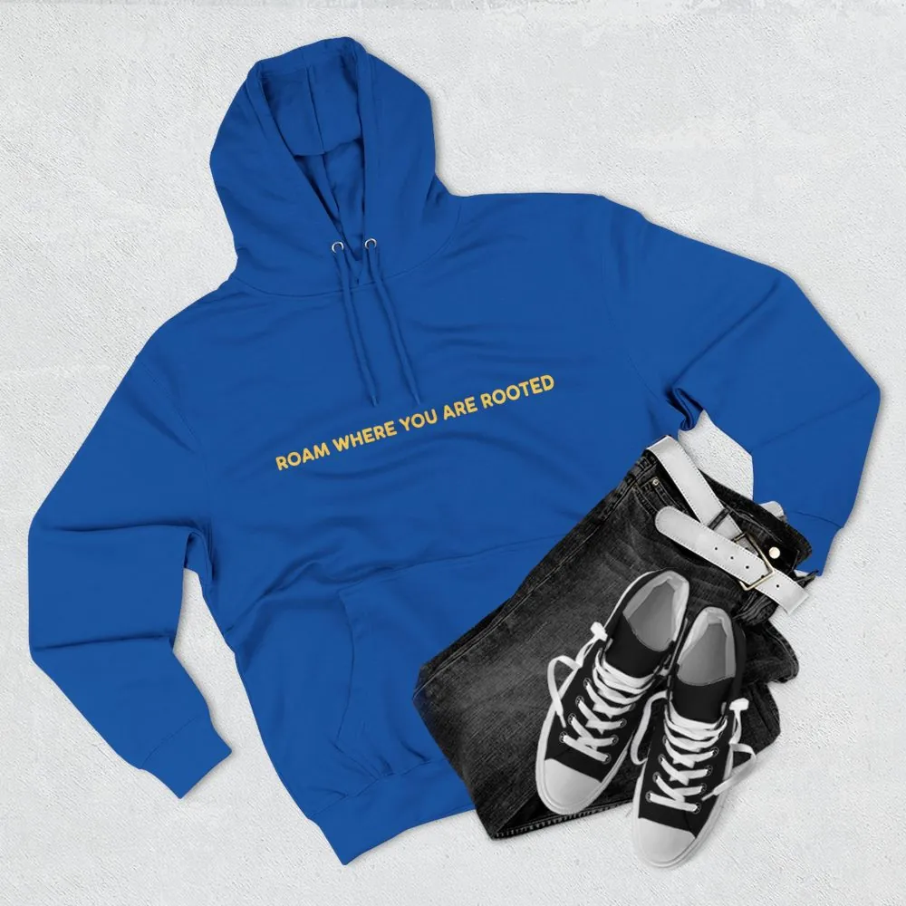 12899159810903750104_2048.jpeg Three-Panel Fleece Hoodie - "Roam Where You Are Rooted" Design Sitcom-Line