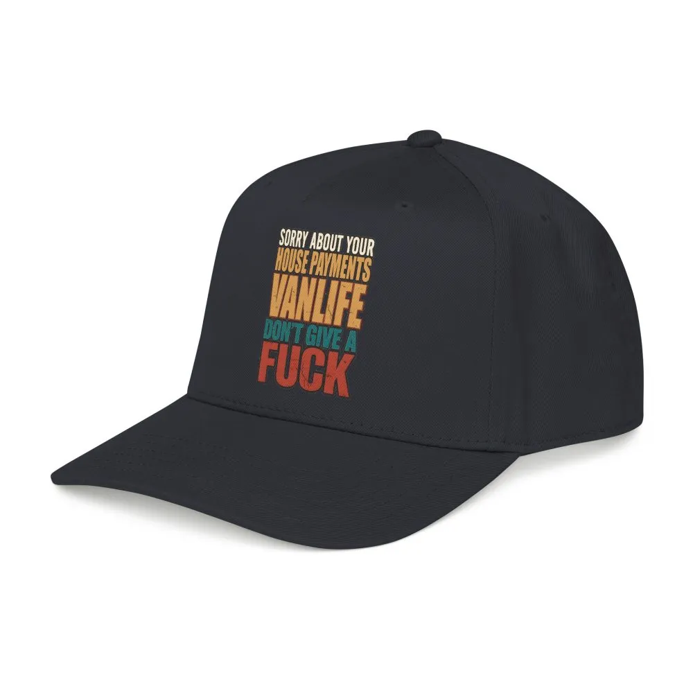 Baseball Cap - "Sorry About Your House Payments" Design F**K-Line