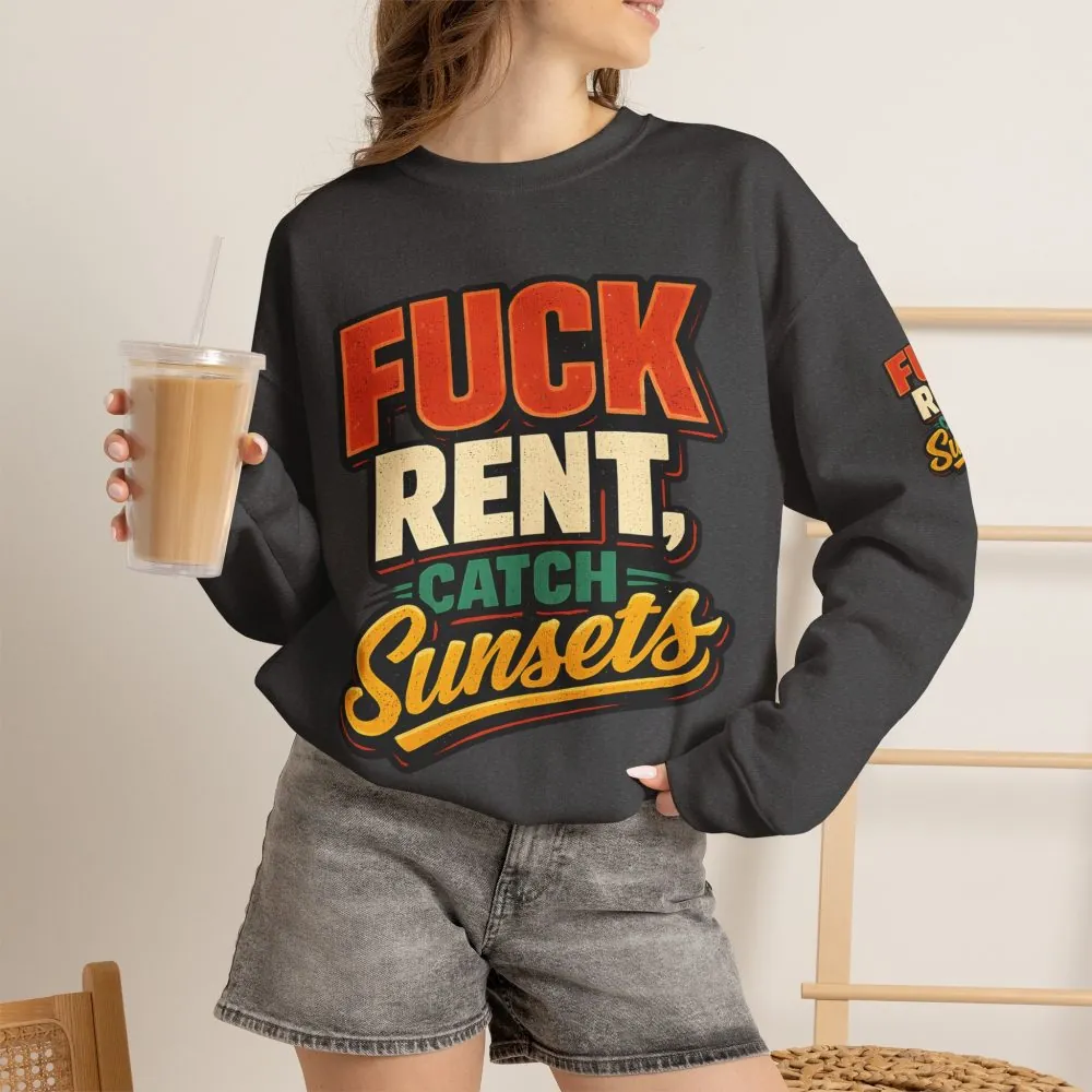 1296055742171851501_2048.jpeg Unisex Heavy Blend™ Crewneck Sweatshirt — "Fuck Rent Catch Sunsets" Design F**K-Line