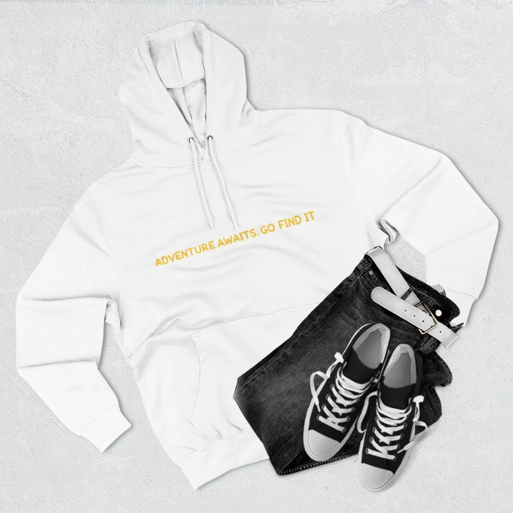 12975201835324007318_2048.jpeg Three-Panel Fleece Hoodie - "Adventure Awaits-Go Find It" Design Sitcom-Line