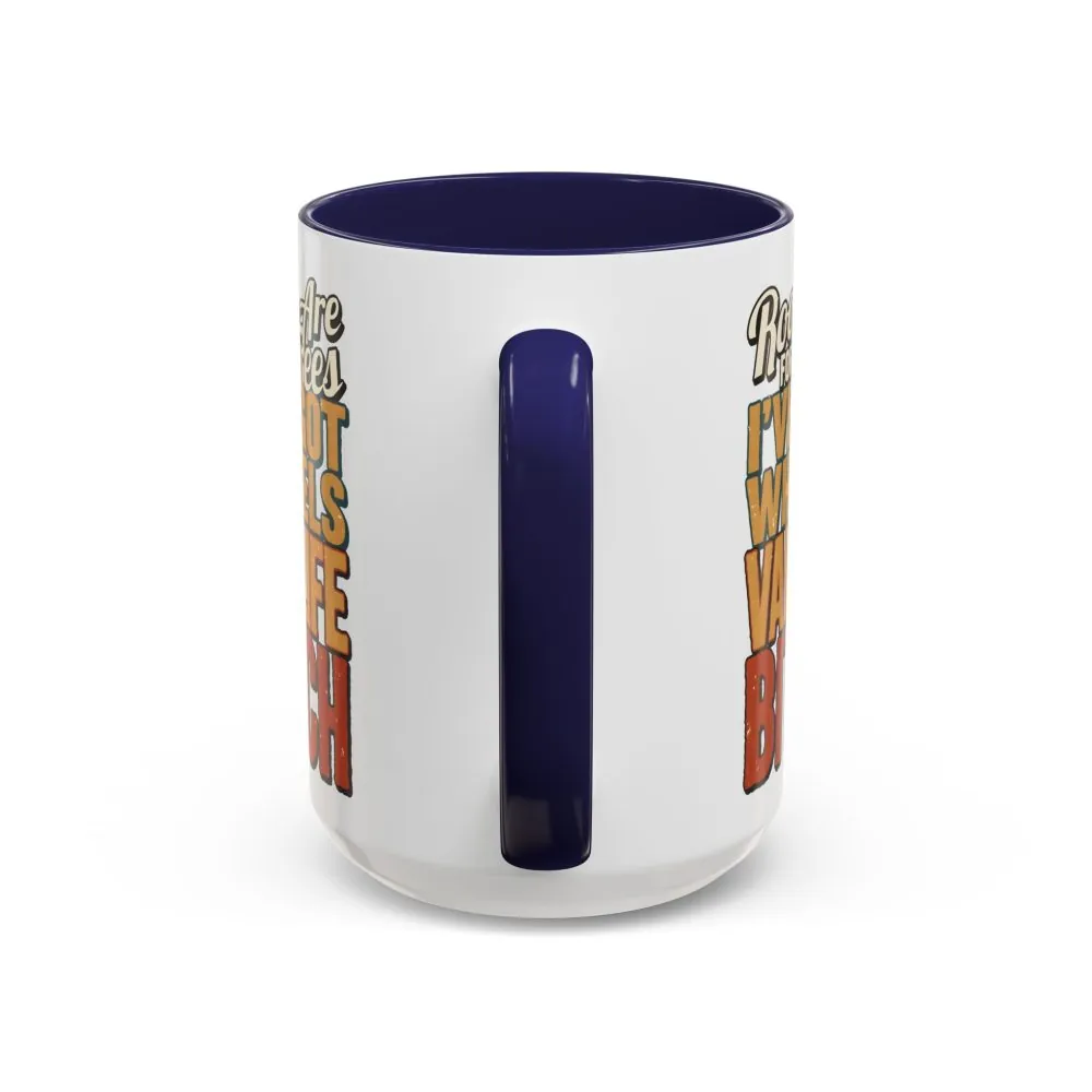 Accent Coffee Mug (11, 15oz) — "Roots Are For Trees" Design F**K-Line