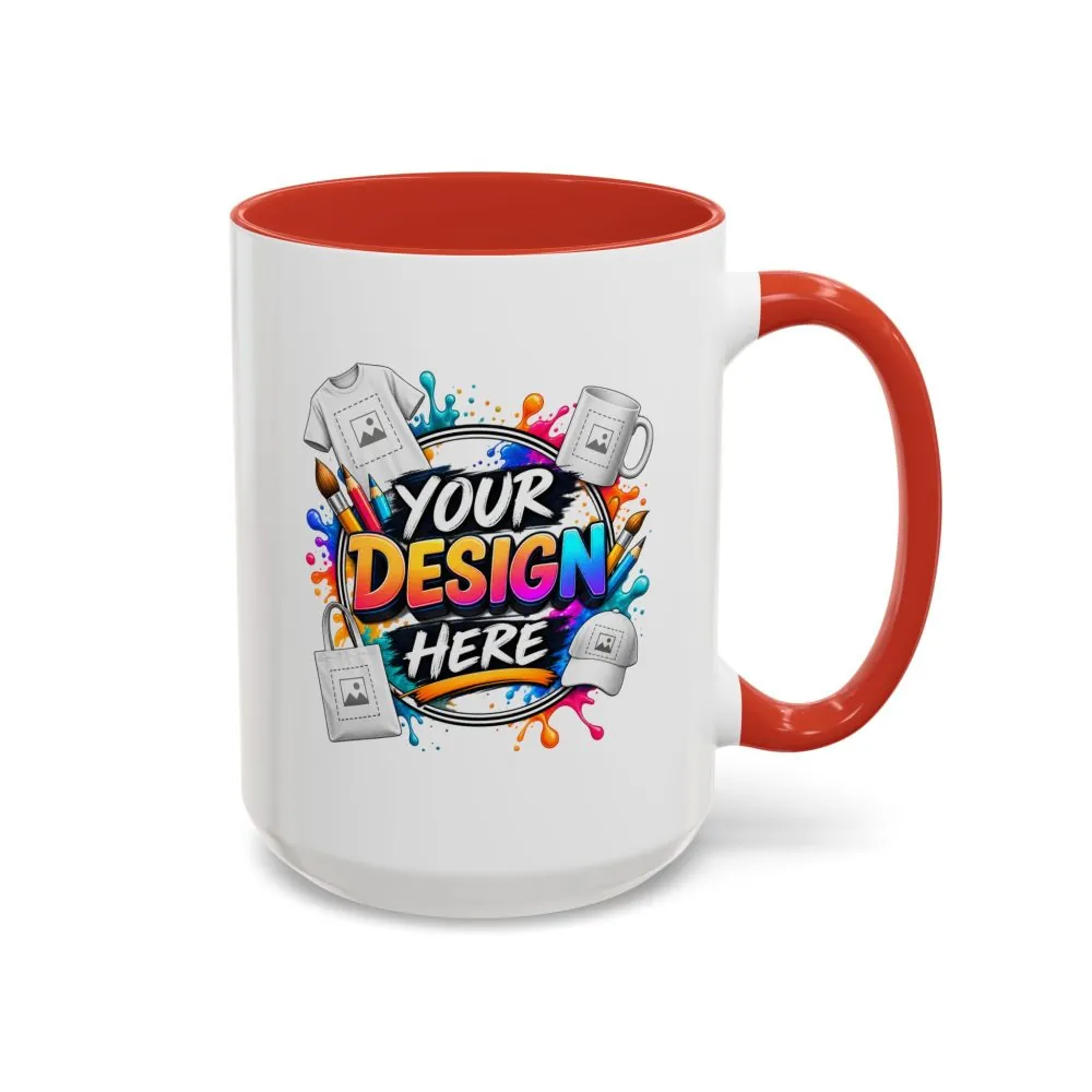 Accent Coffee Mug — Colorful 'Your Design Here' Artist Print (11/15 oz)