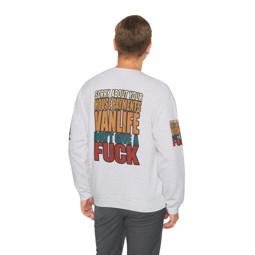 Unisex Heavy Blend™ Crewneck Sweatshirt — "Sorry About Your House Payments" Design F**K-Line