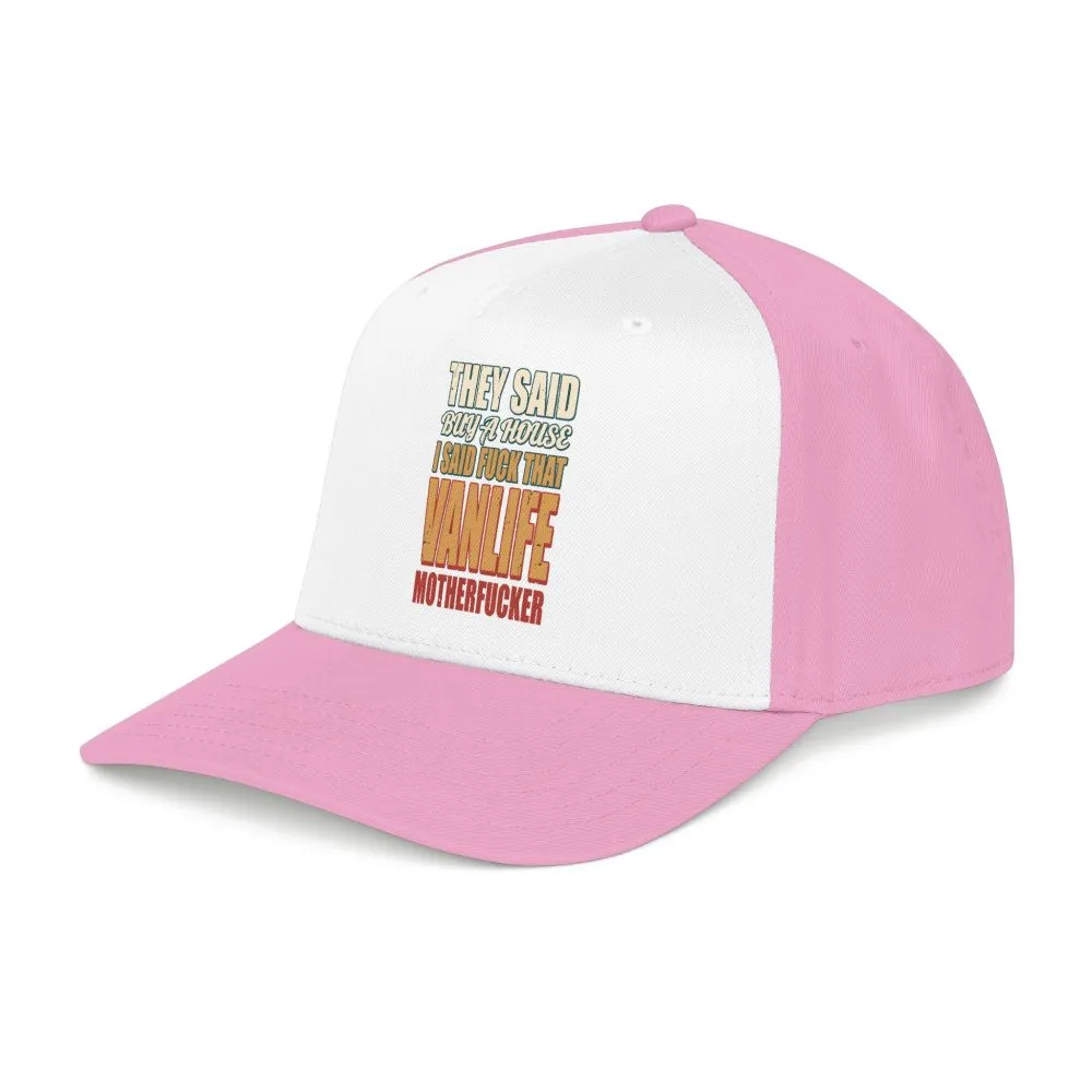 Baseball Cap - "They Said Buy A House" Design F**K-Line