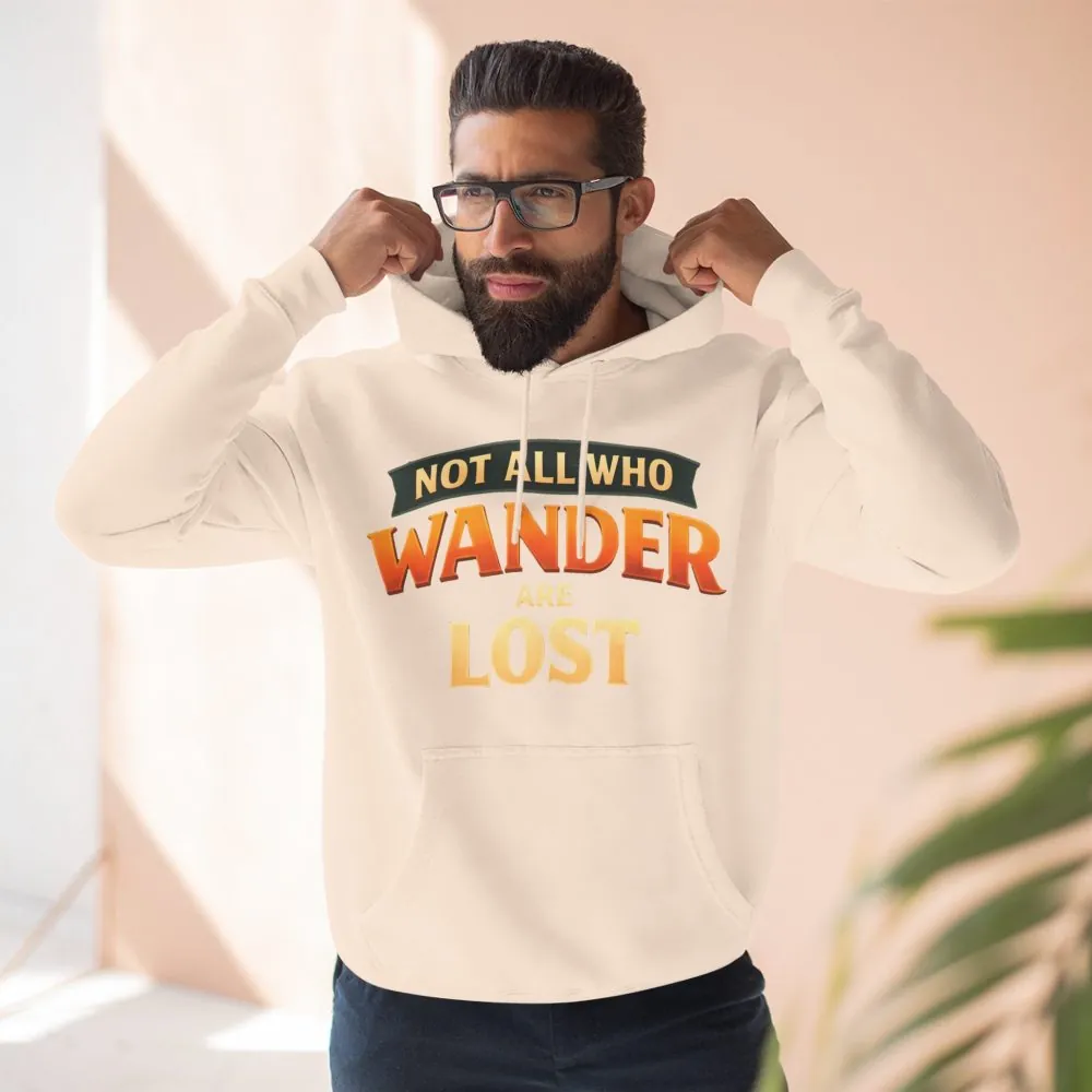 13055233368077224008_2048.jpeg Three-Panel Fleece Hoodie - "Not All Who Wander Are Lost" Design Scenic-Line