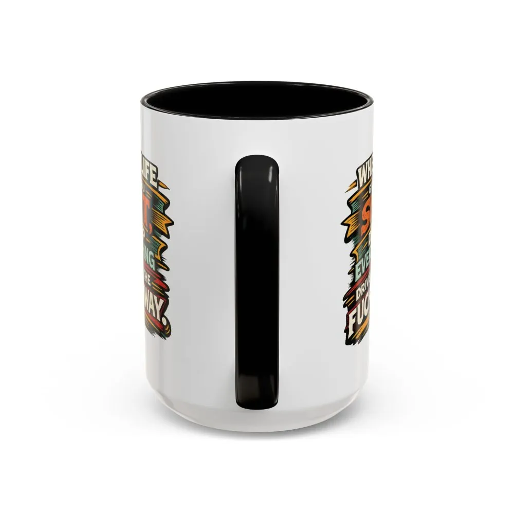 13087185778735253451_2048.jpeg Accent Coffee Mug (11, 15oz) — "When Live Gives You Shit" Design F**K-Line