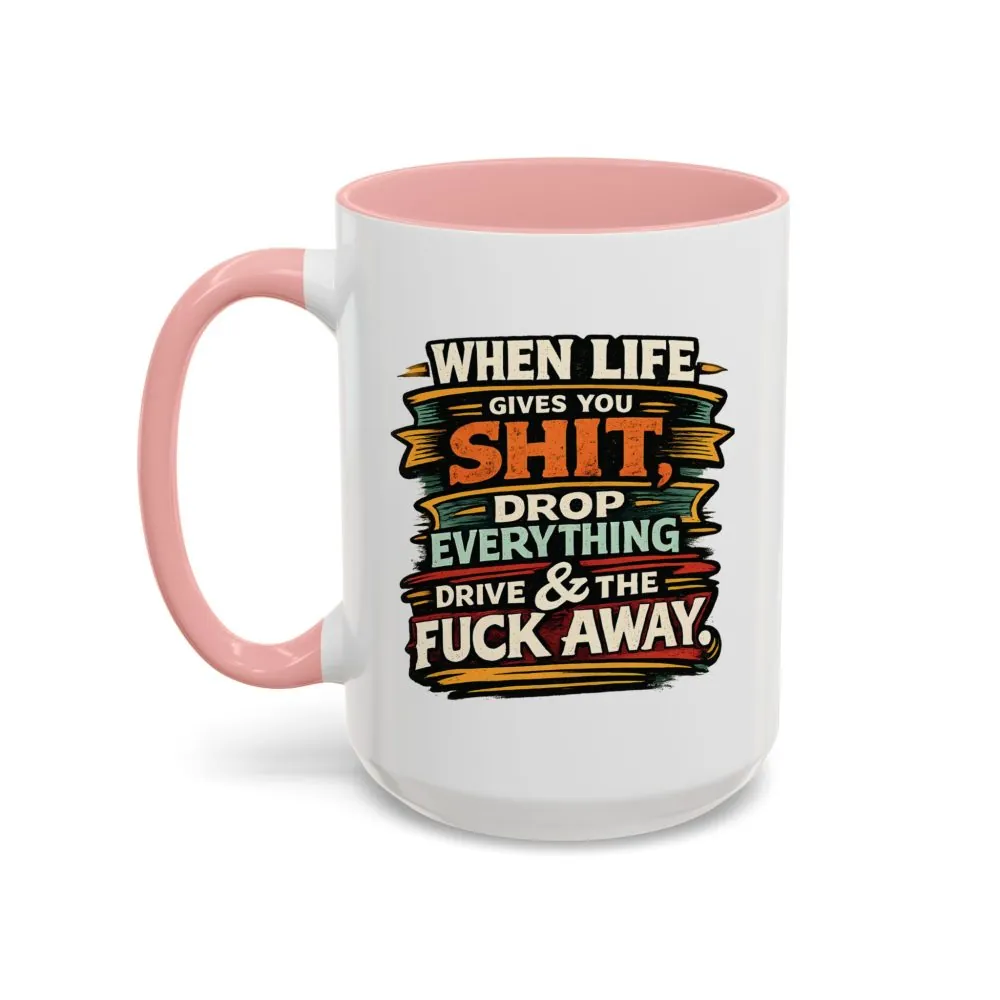 13088945128529529179_2048.jpeg Accent Coffee Mug (11, 15oz) — "When Live Gives You Shit" Design F**K-Line