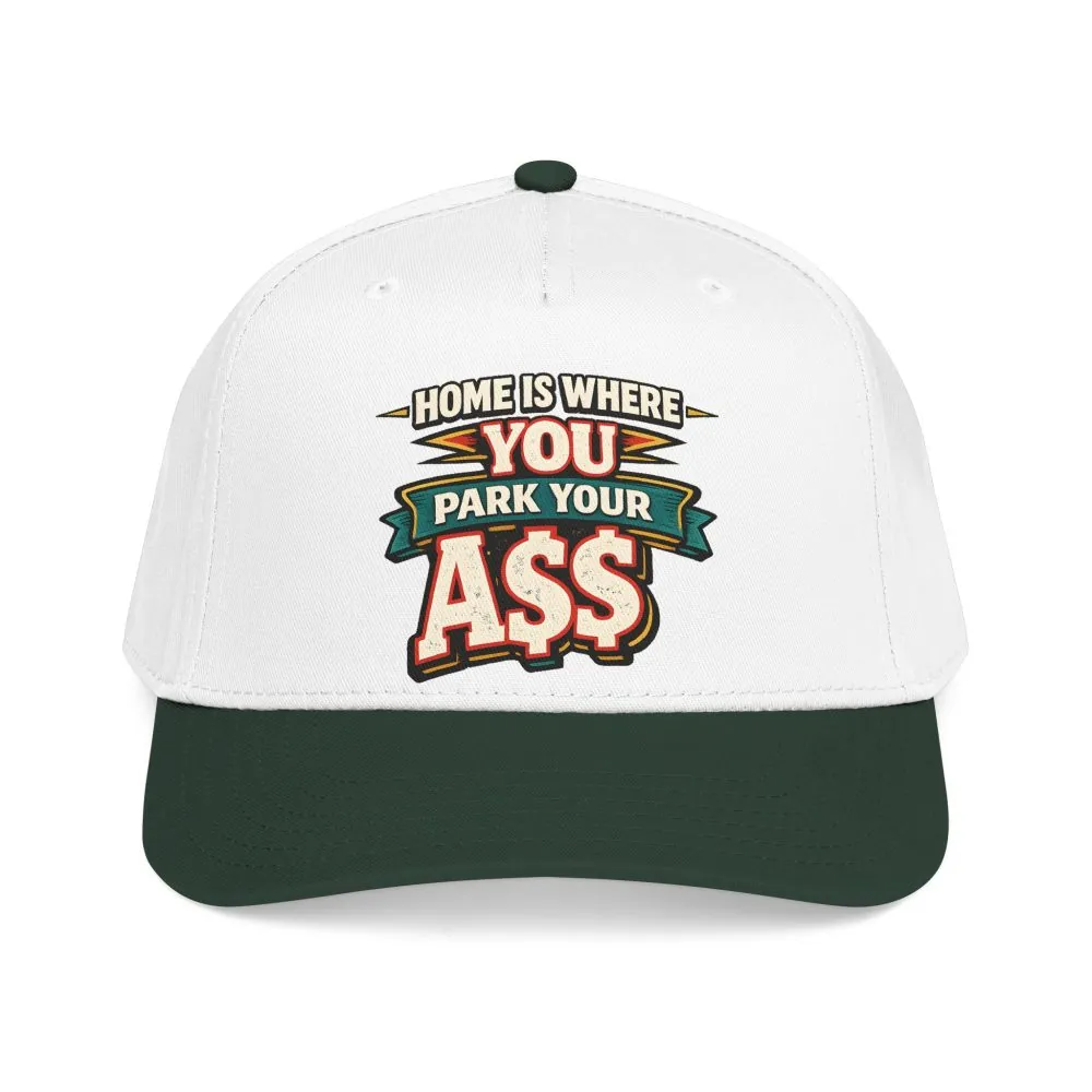 13091681915401416734_2048.jpeg Baseball Cap - "Home Is Where You Park Your Ass" Design F**K-Line