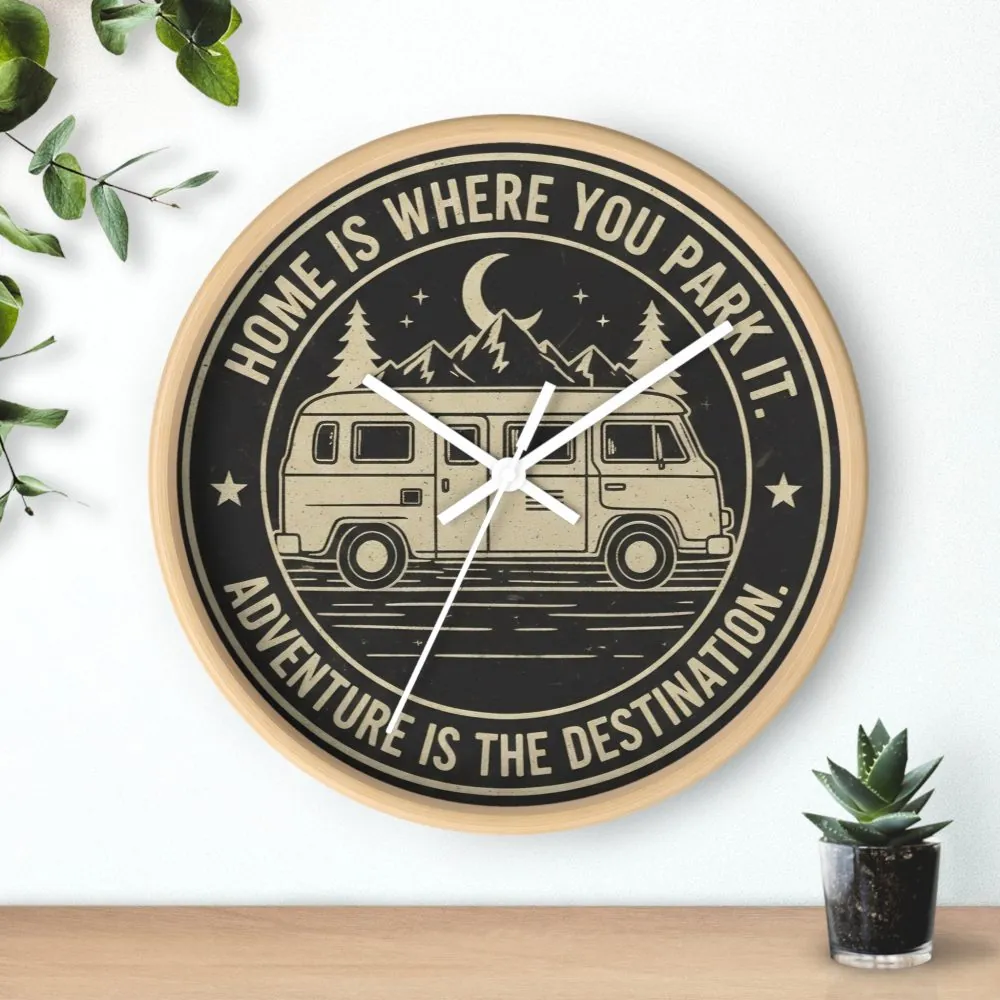 13113793552926080897_2048.jpeg Wall Clock — "Home Is Where You Park It-Adventure is the destination" Camper Van Mountain Travel Timepiece