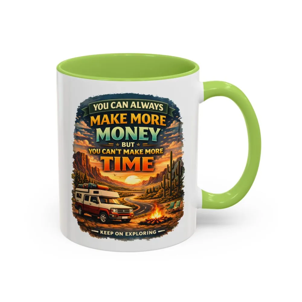 13162121538877593266_2048.jpeg Accent Coffee Mug (11, 15oz) — "You Can Always Make More Money" Design Scenic-Line