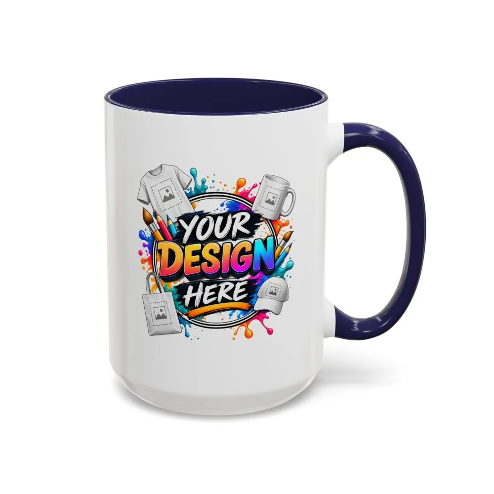Accent Coffee Mug — Colorful 'Your Design Here' Artist Print (11/15 oz)