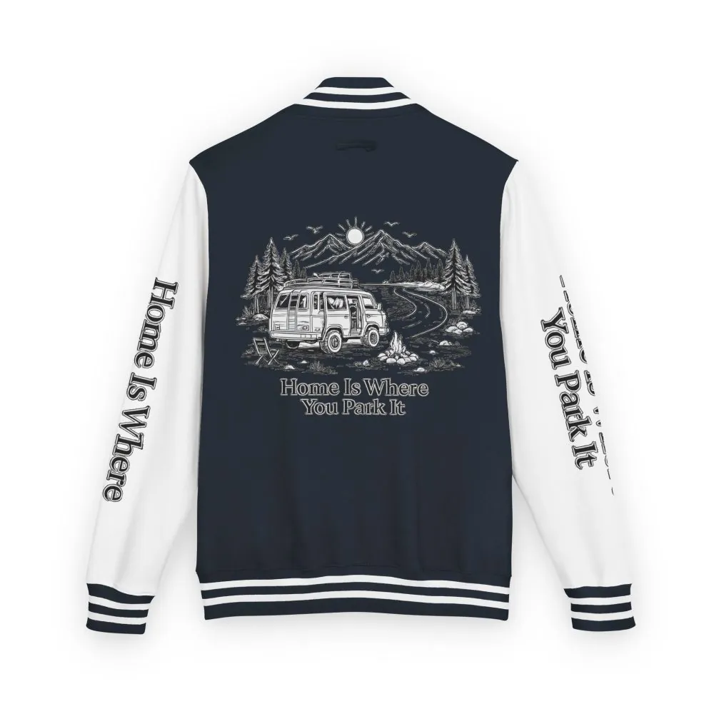 13199072617873600731_2048.jpeg Unisex Heavyweight Letterman Jacket — "Home Is Where You Park It" Travel Varsity Coat