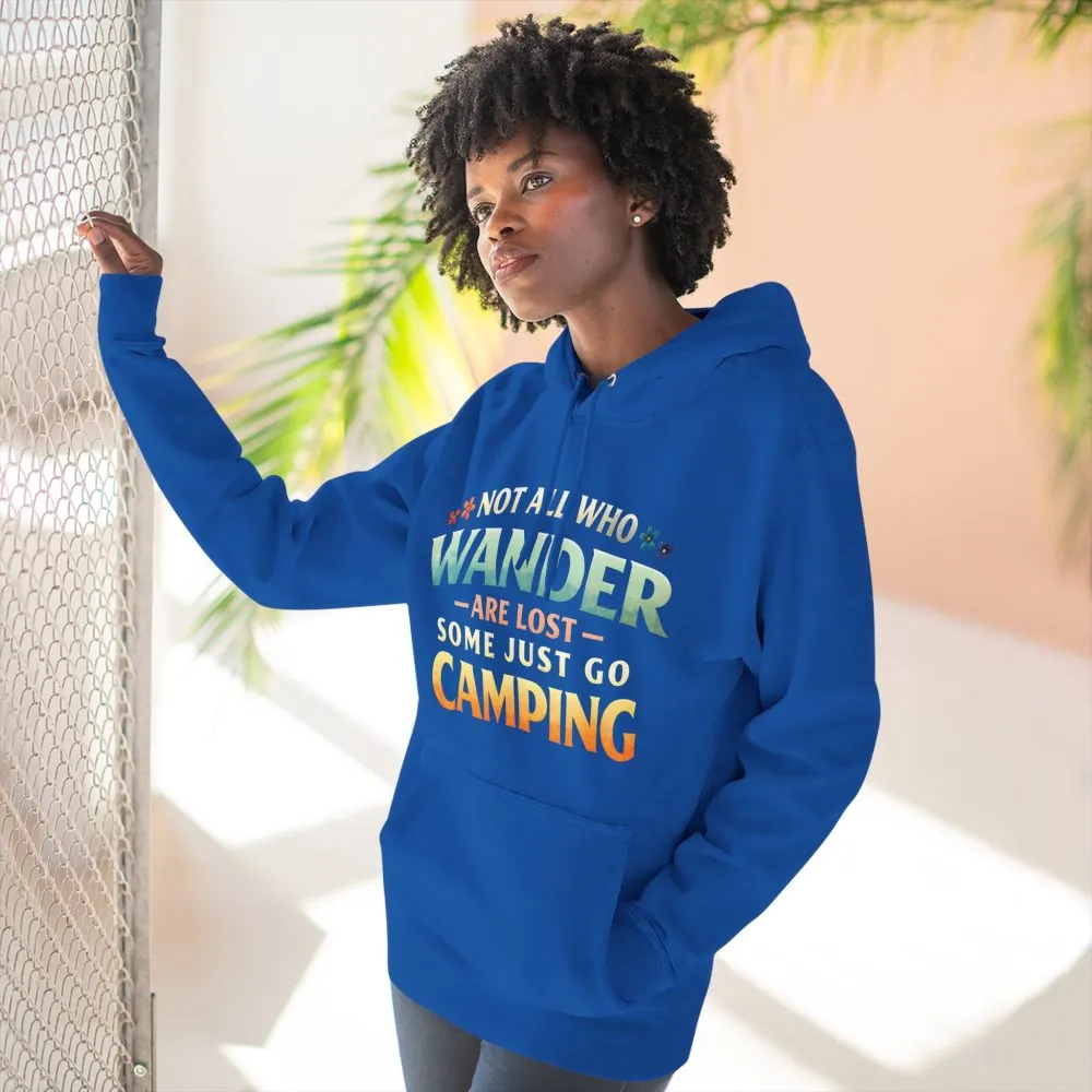 Three-Panel Fleece Hoodie - "Not All Who Wander Are Lost " Design Scenic-Line