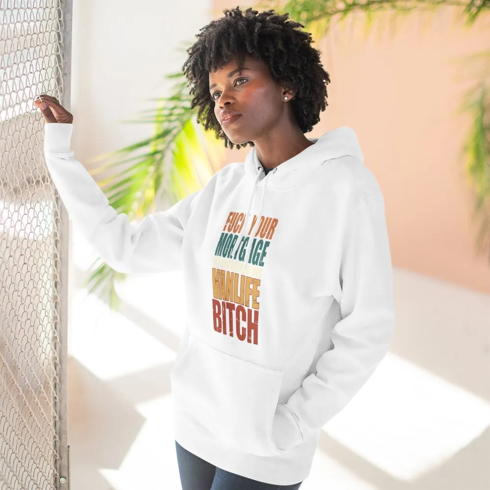 Three-Panel Fleece Hoodie - "Fuck Your Mortgage" Design F**K-Line