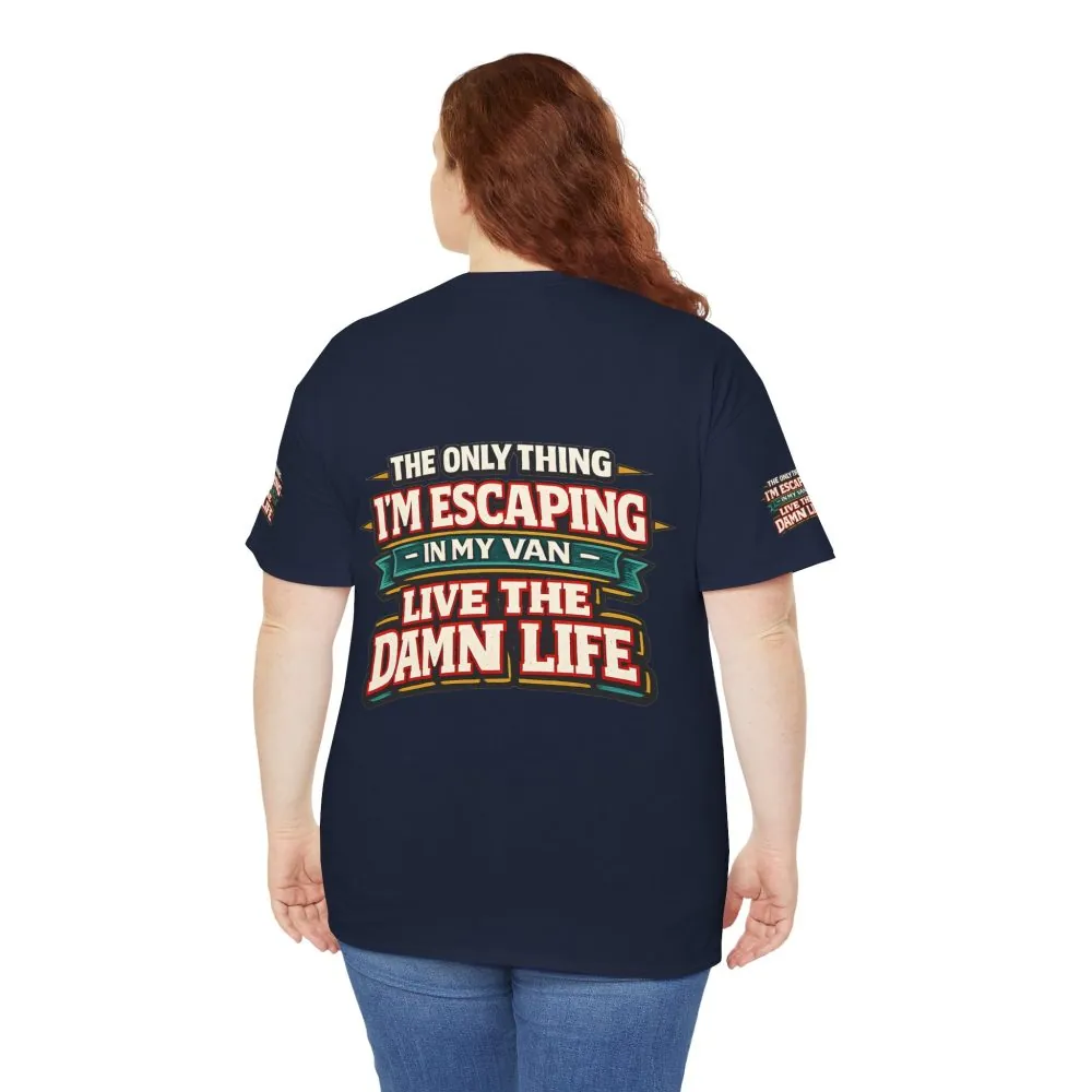 13290521699566137764_2048.jpeg Unisex Heavy Cotton Tee — "The Only Thing I´m Escaping" Design F**K-Line