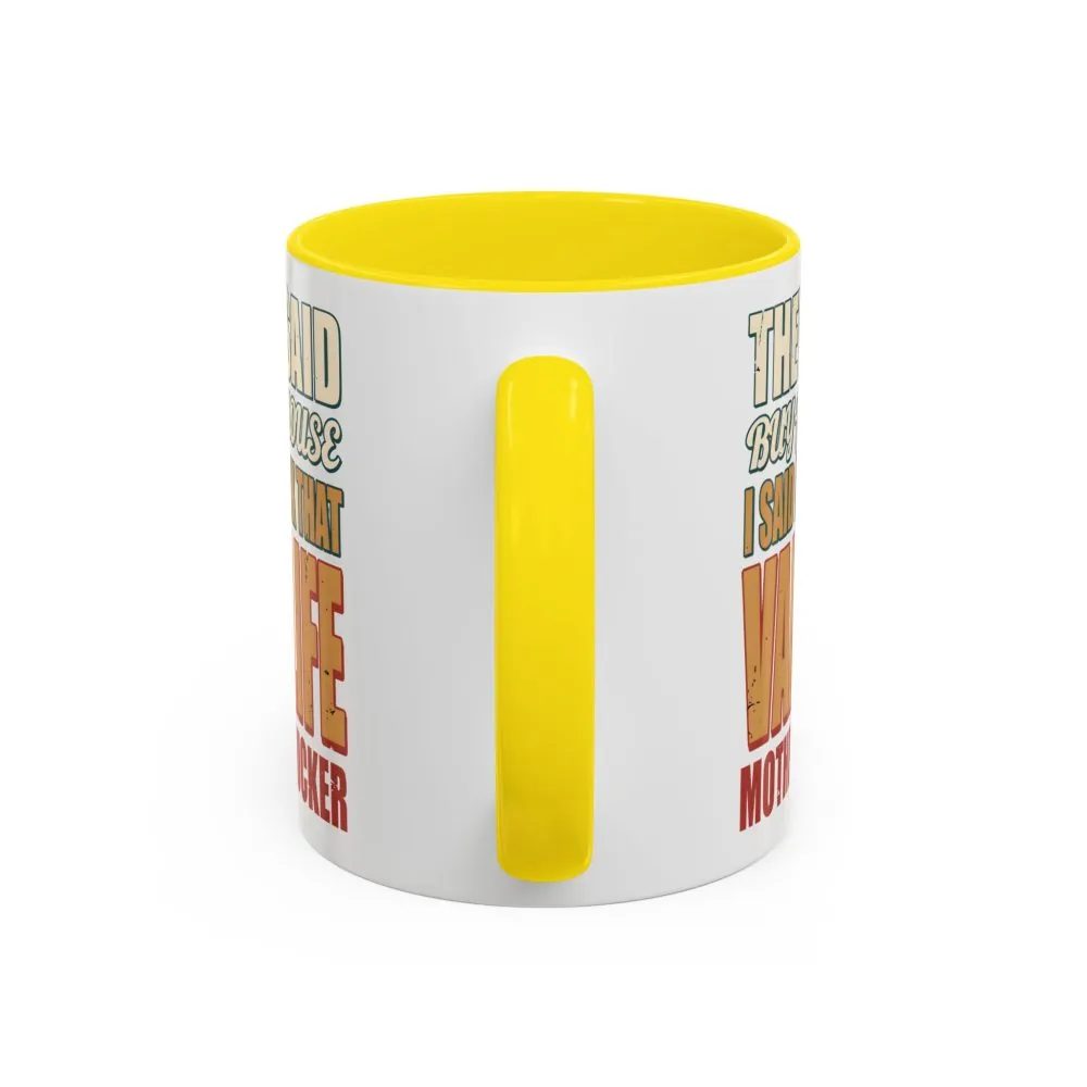 13311535590151940214_2048.jpeg Accent Coffee Mug (11, 15oz) — "They Said Buy A House" Design F**K-Line