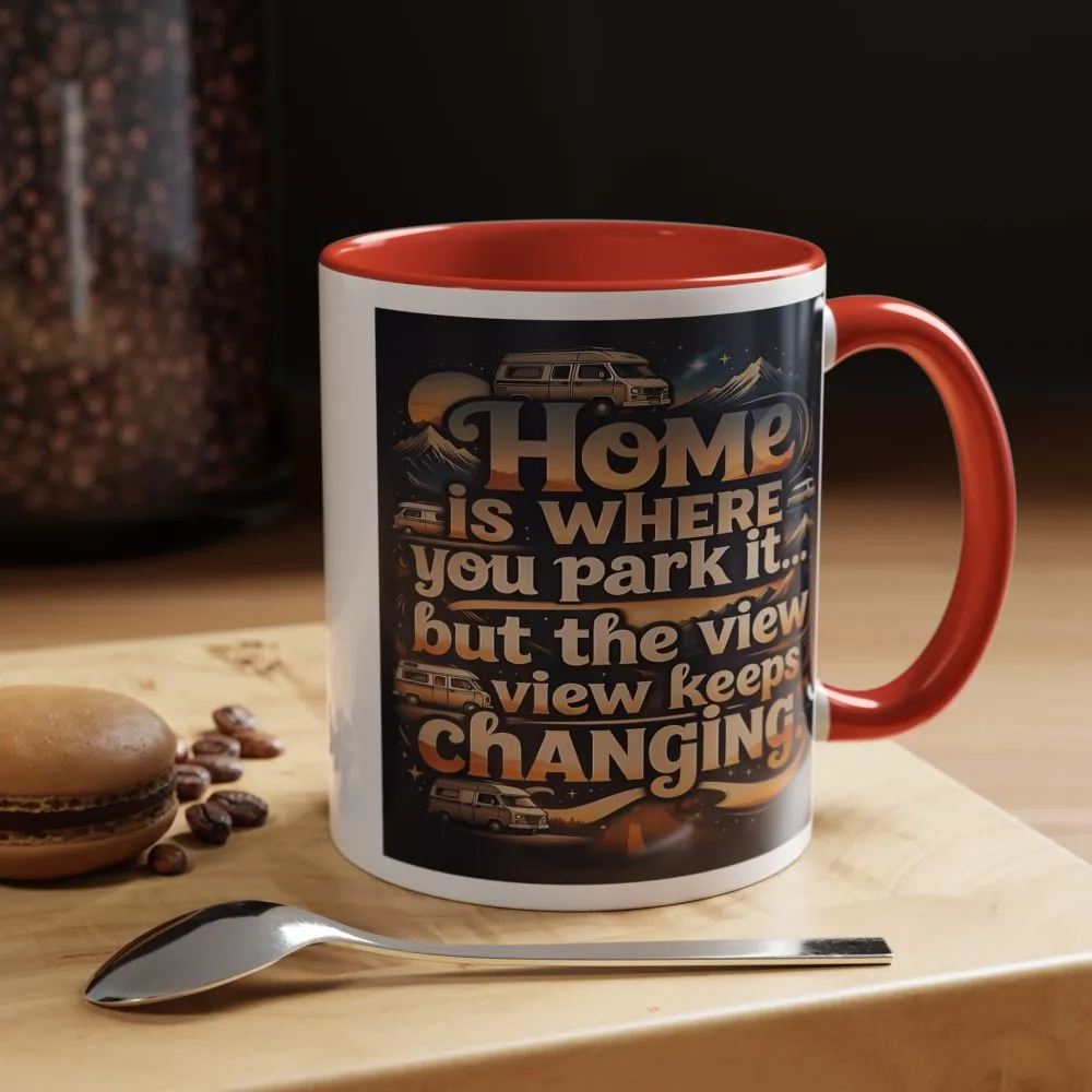 13333155017544406382_2048.jpeg Coffee Mug — "Home Is Where You Park It -But The View keep Changing" Accent Campervan Travel Mug