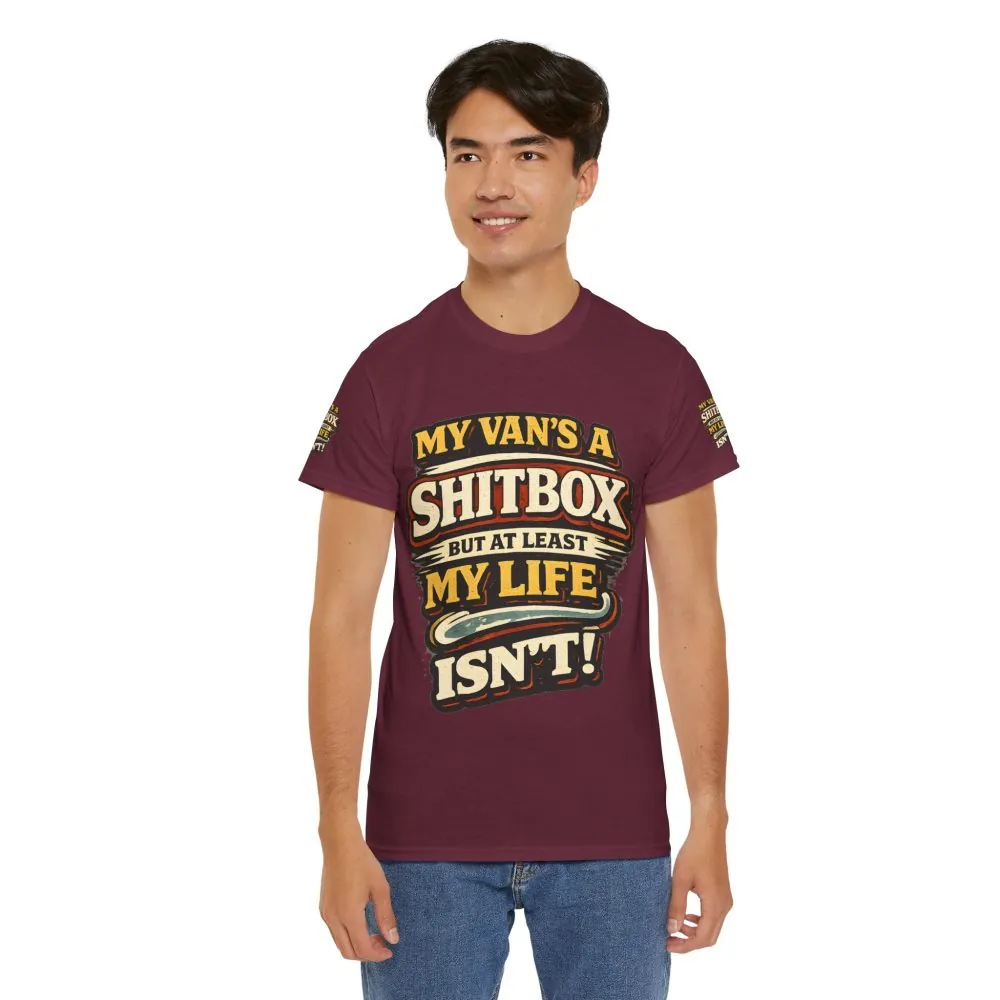 13336512065085060325_2048.jpeg Unisex Heavy Cotton Tee — "My Van`s A Shitbox" Design F**K-Line