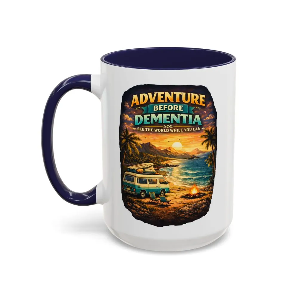 Accent Coffee Mug (11, 15oz) — "Adventure Before Dementia" Design Scenic-Line