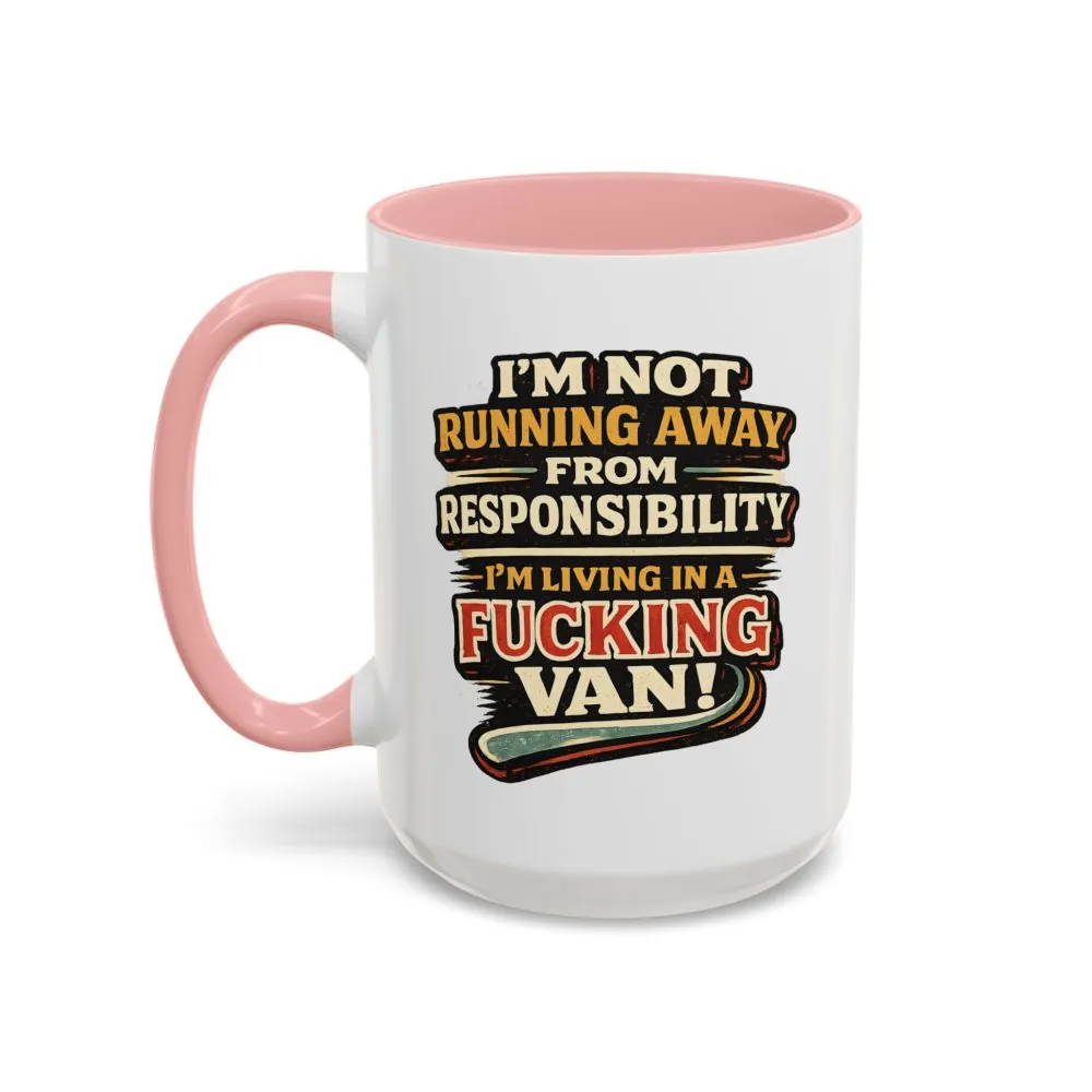 Accent Coffee Mug (11, 15oz) — "I`m Not running Away" Design F**K-Line